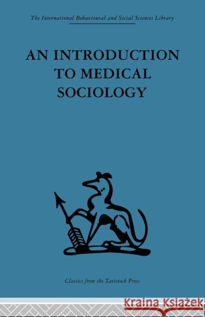 An Introduction to Medical Sociology  9780415510905 Taylor & Francis Group