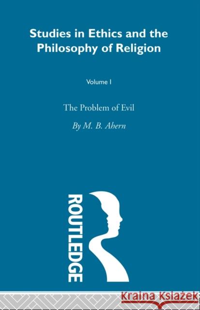 Problem of Evil: Vol 1 Ahern, M. B. 9780415511179 Routledge