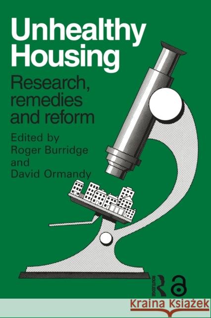 Unhealthy Housing: Research, remedies and reform Burridge, R. 9780415511711