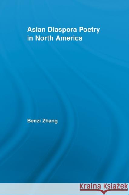 Asian Diaspora Poetry in North America  9780415512862 Routledge