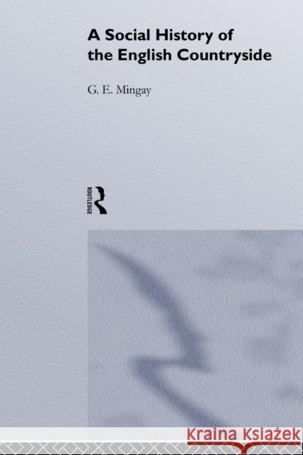 A Social History of the English Countryside G. E. Mingay   9780415513210 Routledge