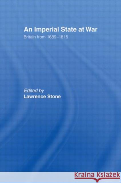 An Imperial State at War: Britain from 1689-1815 Stone, Lawrence 9780415513296