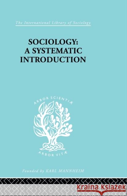 Sociology: A Systematic Introduction Johnson, Harry M. 9780415515054 Taylor and Francis