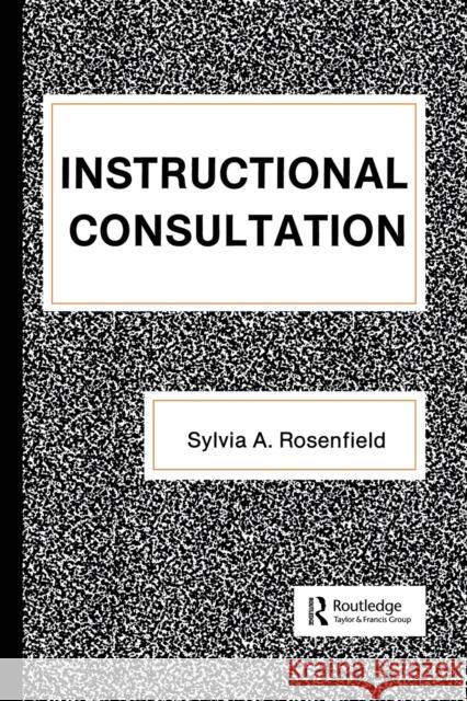 Instructional Consultation Sylvia Rosenfield Sylvia Rosenfield  9780415515481