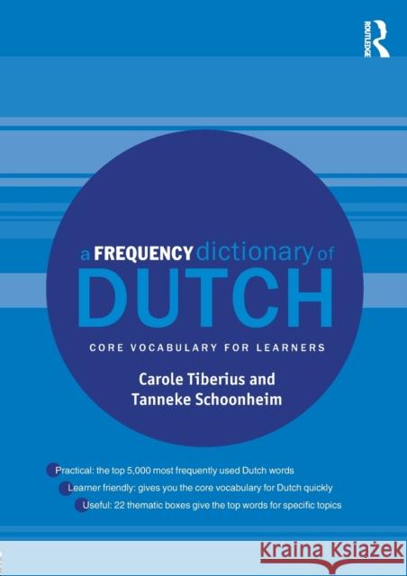 A Frequency Dictionary of Dutch: Core Vocabulary for Learners Tiberius, Carole 9780415523806 Taylor & Francis Ltd