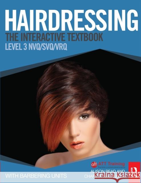 Hairdressing: Level 3: The Interactive Textbook Church, Charlotte 9780415528689