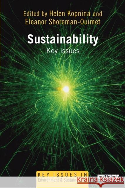 Sustainability: Key Issues Helen Kopnina 9780415529860 Taylor & Francis