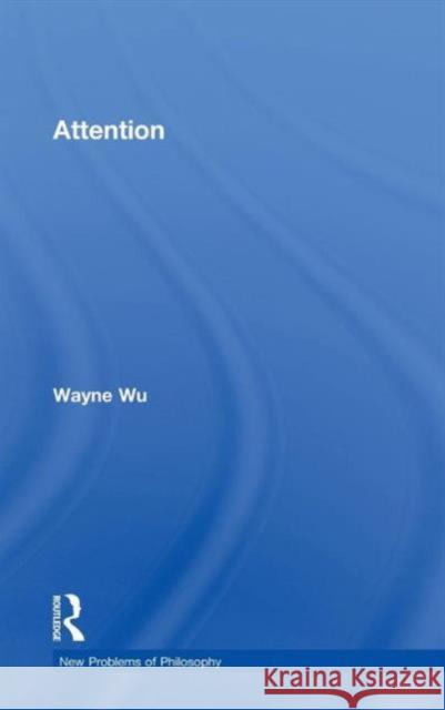 Attention Wayne Wu 9780415532228 Routledge