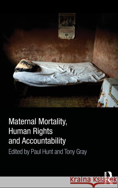 Maternal Mortality, Human Rights and Accountability Paul Hunt 9780415534581 0