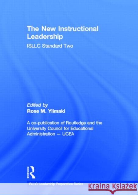 The New Instructional Leadership: Isllc Standard Two Ylimaki, Rose 9780415535175