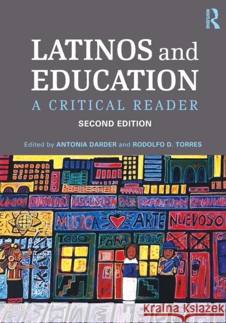 Latinos and Education: A Critical Reader Torres, Rodolfo D. 9780415537100