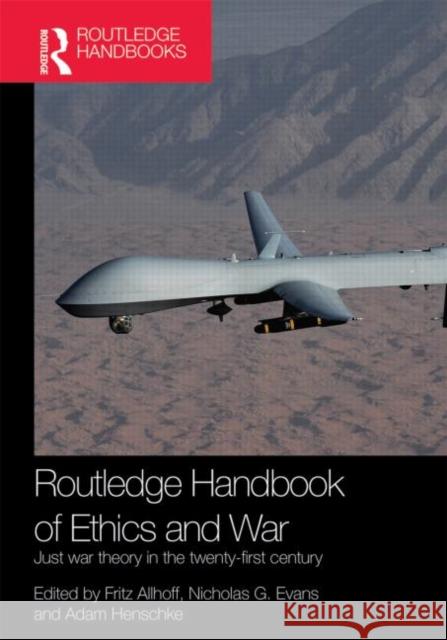 Routledge Handbook of Ethics and War: Just War Theory in the 21st Century Allhoff, Fritz 9780415539340 Routledge