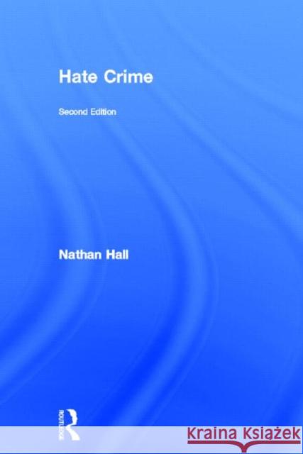 Hate Crime Nathan Hall 9780415540261 Routledge
