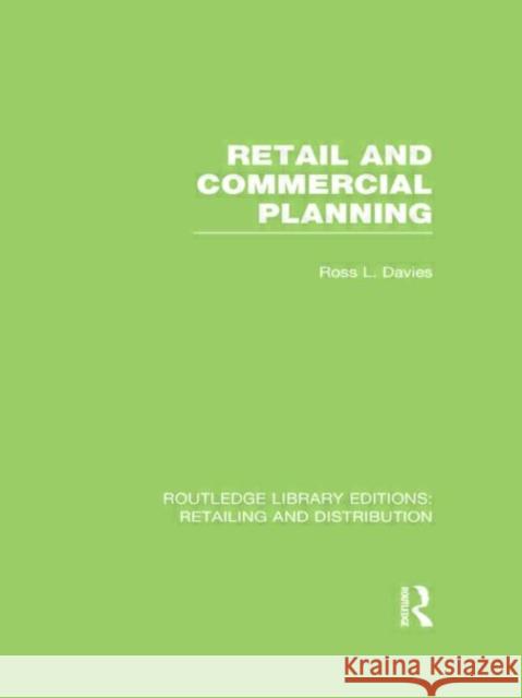 Retail and Commercial Planning Ross Davies 9780415540346 Routledge