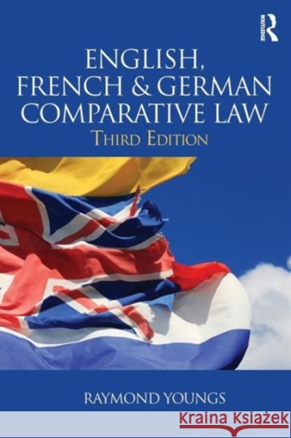 English, French & German Comparative Law Raymond Youngs 9780415540667