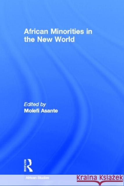 African Minorities in the New World Toyin Falola Niyi Afolabi  9780415540841 Routledge