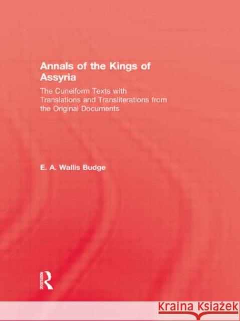 Annals of the Kings of Assyria Budge 9780415540896