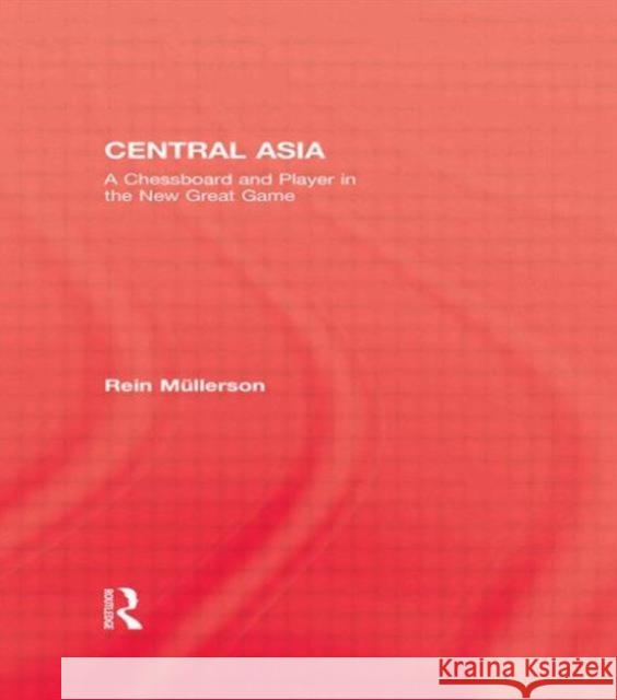 Central Asia Rein Mullerson 9780415541022 Routledge