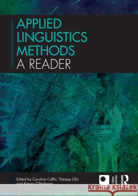 Applied Linguistics Methods: A Reader Caroline Coffin 9780415545457 0