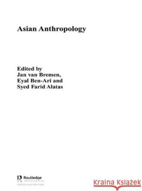 Asian Anthropology Woerkom Marianne Van 9780415546676 Routledge