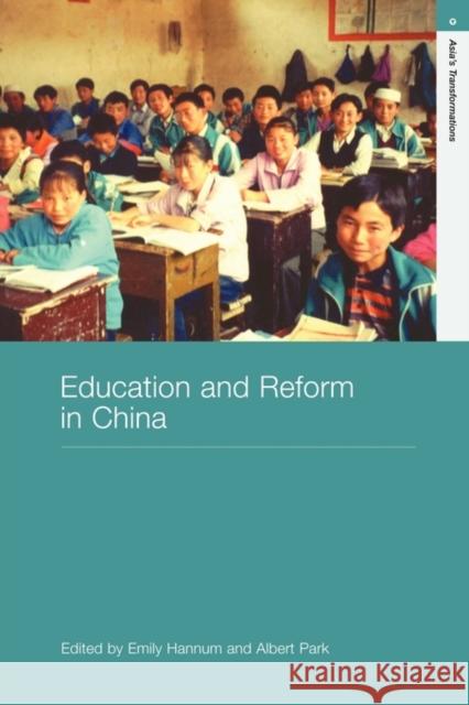 Education and Reform in China Hannum Emily 9780415547055