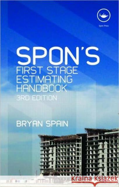 Spon's First Stage Estimating Handbook Bryan Spain 9780415547154 0