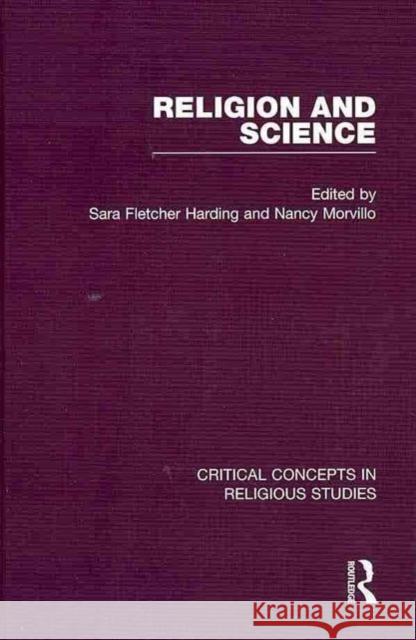 Religion and Science Sara Fletcher Harding Nancy Morvillo  9780415549028 Taylor and Francis