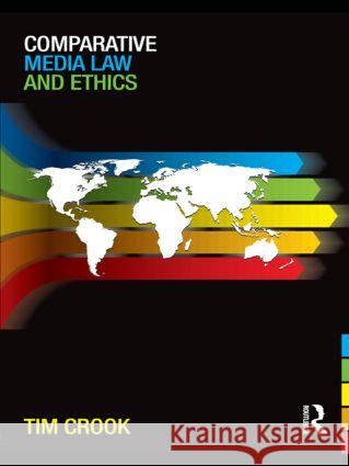 Comparative Media Law and Ethics Tim Crook 9780415551618 0