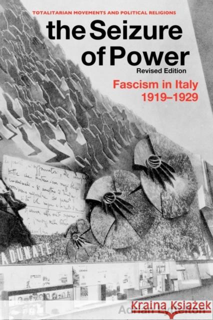The Seizure of Power: Fascism in Italy, 1919-1929 Lyttelton, Professor Adrian 9780415553940 Routledge