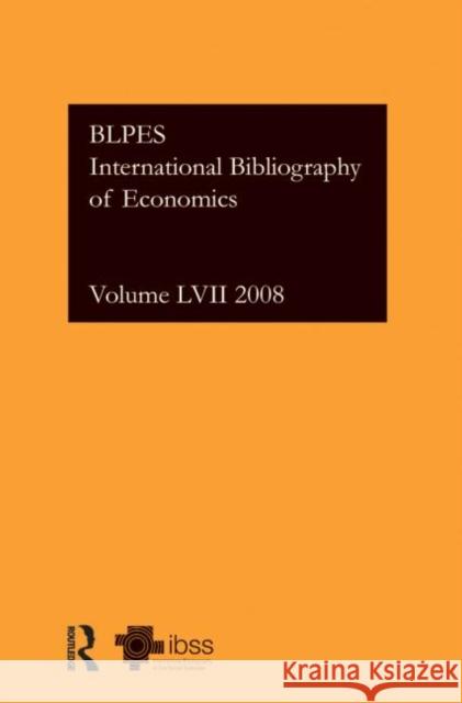 IBSS: Economics: 2008 Vol.57 : International Bibliography of the Social Sciences Compiled by the British Library of Political and Economic Sc   9780415554640 Taylor & Francis