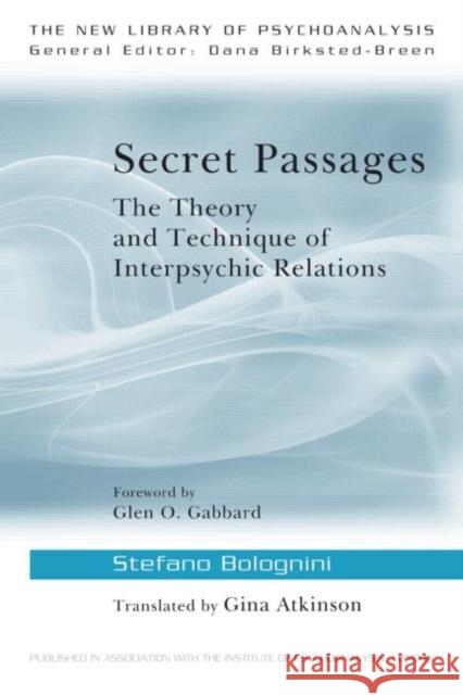 Secret Passages: The Theory and Technique of Interpsychic Relations Bolognini, Stefano 9780415555128