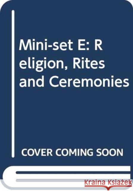 Mini-Set E: Religion, Rites and Ceremonies  9780415556989 Routledge
