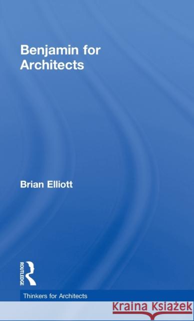 Kant for Architects Elliott, Brian 9780415558143