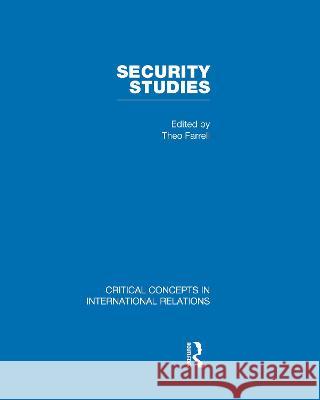 Security Studies: v. 5 Theo Farrell   9780415559089