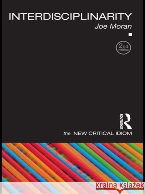 Interdisciplinarity Joe Moran   9780415560061 Taylor & Francis