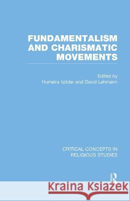 Fundamentalism and Charismatic Movements    9780415562461 Taylor & Francis Ltd