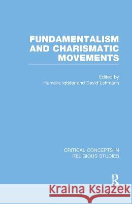 Fundamentalism and Charismatic Movements    9780415562478 Taylor & Francis Ltd