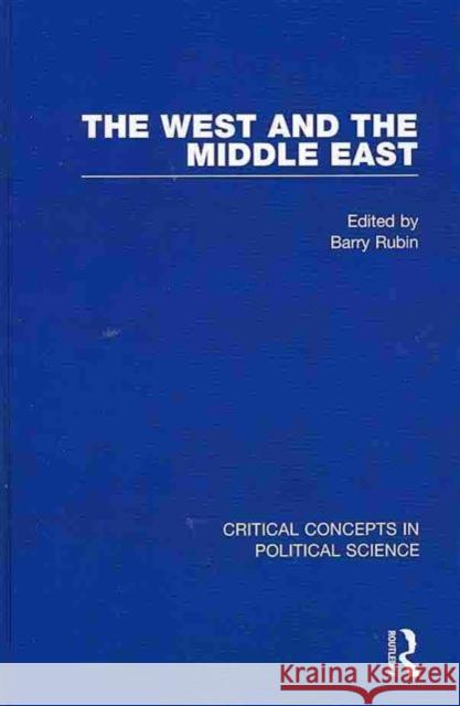 The West and the Middle East 4 Volume Set Rubin, Barry 9780415563901