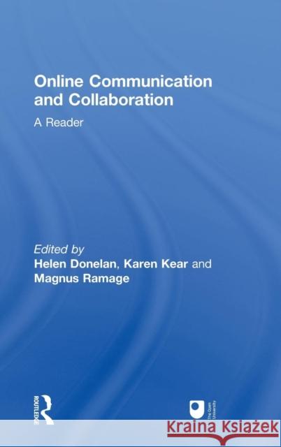 Online Communication and Collaboration: A Reader Donelan, Helen 9780415564779 Routledge