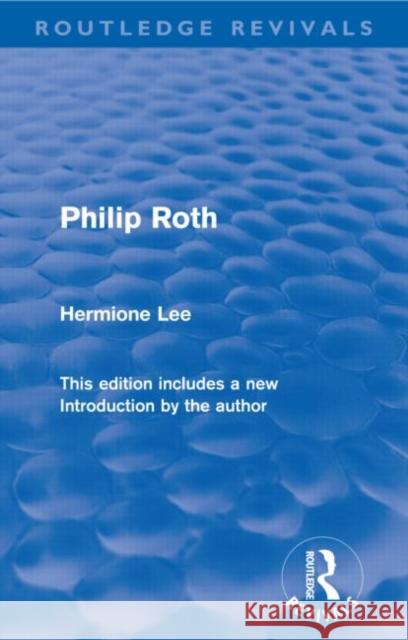 Philip Roth Hermione Lee   9780415567992
