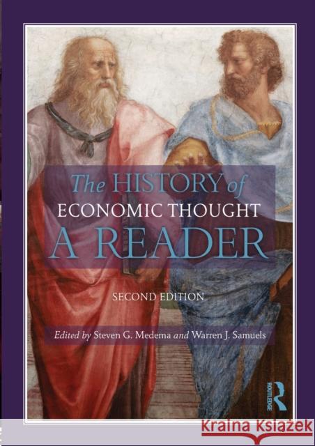 The History of Economic Thought: A Reader; Second Edition Medema, Steven G. 9780415568685
