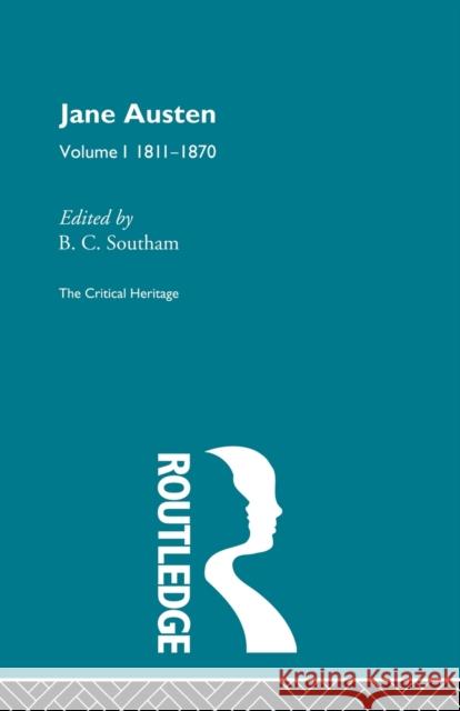 Jane Austen: The Critical Heritage Volume 1 1811-1870 Southam, B. C. 9780415568760 Taylor & Francis