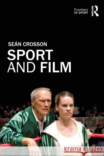 Sport and Film Sean Crosson 9780415569934