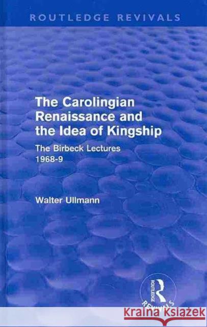 Walter Ullmann on Medieval Political Theory - 3 Volumes Walter Ullmann   9780415571548