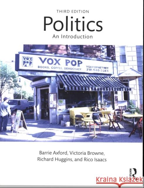 Politics: An Introduction Axford, Barrie 9780415571906