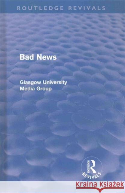 Bad News - Volumes 1 and 2 Peter Beharrell Howard Davis John Eldridge 9780415572682