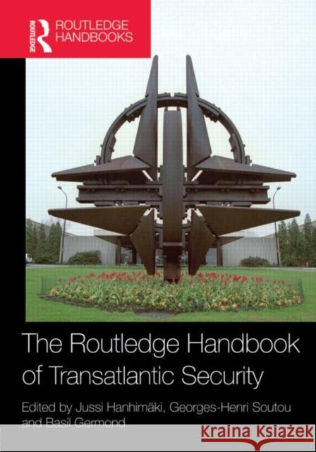 The Routledge Handbook of Transatlantic Security   9780415572835 0