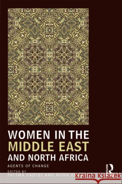 Women in the Middle East and North Africa: Agents of Change Sadiqi, Fatima 9780415573214 0