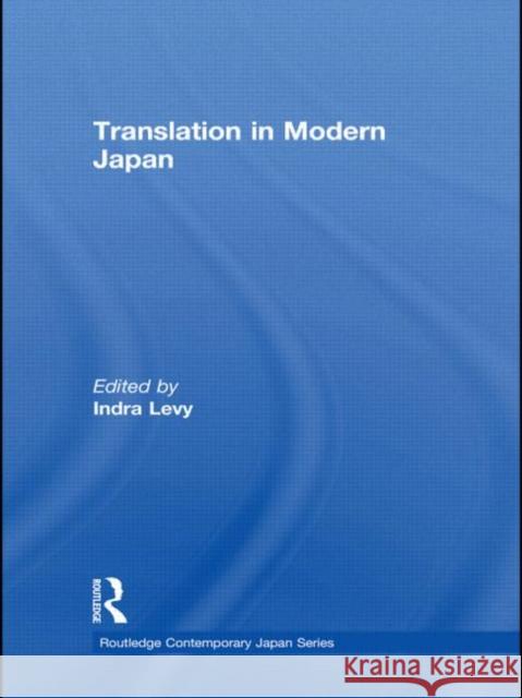 Translation in Modern Japan Indra Levy   9780415573917