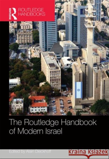 Routledge Handbook of Modern Israel Tat D'Isral English                      Alain Dieckhoff 9780415573924 Routledge